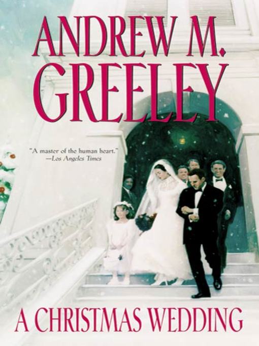 Title details for A Christmas Wedding by Andrew M. Greeley - Wait list